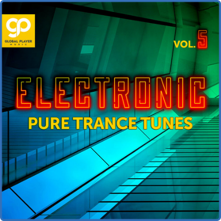 Electronic Pure Trance Tunes Vol 5 (2023)
