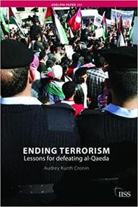 Ending Terrorism Lessons for Defeating Al-Qaeda