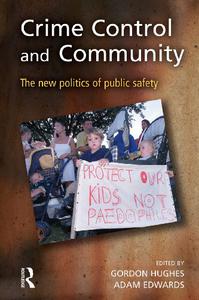 Crime Control and Community The new politics of public safety