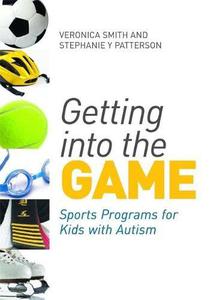 Getting into the Game Sports Programs for Kids with Autism