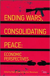 Ending Wars, Consolidating Peace Economic Perspectives