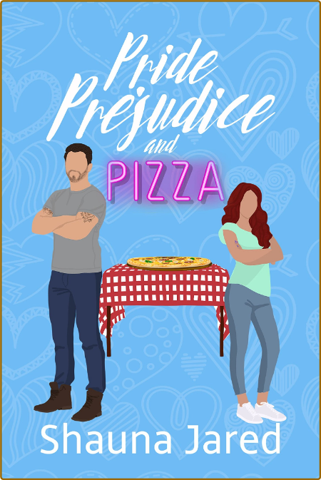 Pride, Prejudice, and Pizza - Shauna Jared  D540b033e2bfa3f6af1b72e76301e416