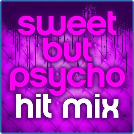 Sweet but Psycho  Hit Mix (2023)