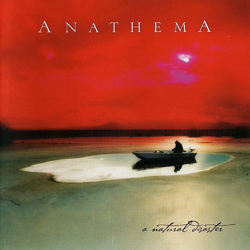 Anathema - A Natural Disaster (2003) (LOSSLESS)