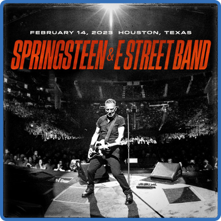 Bruce Springsteen & The E-Street Band-2023-02-14 Toyota Center, Houston, TX (2023)