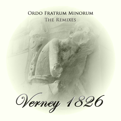 Verney 1826 - Ordo Fratrum Minorum - The Remixes (EP) 2014