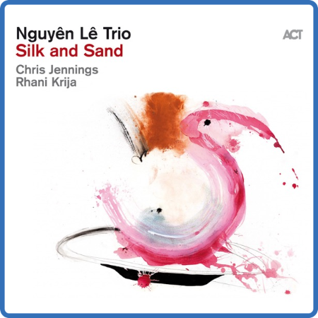 Nguyên Lê - Silk and Sand (2023)