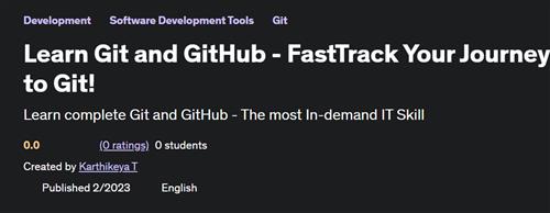 Learn Git and GitHub – FastTrack Your Journey to Git!