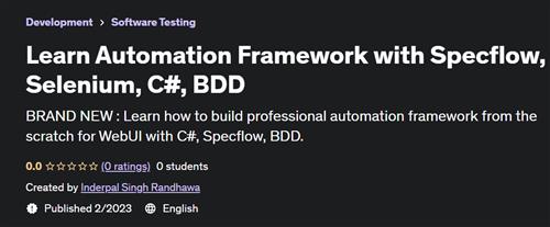 Learn Automation Framework with Specflow, Selenium, C#, BDD