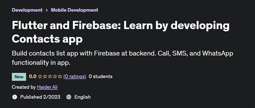 Flutter and Firebase Learn by developing Contacts app
