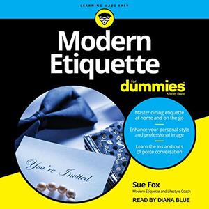 Modern Etiquette for Dummies [Audiobook]