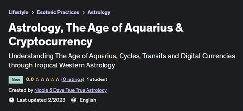 Astrology, The Age of Aquarius & Cryptocurrency