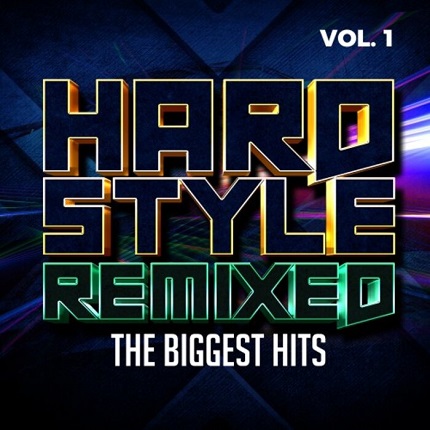 VA - Hardstyle Remixed, Vol 1 - The Biggest Hits