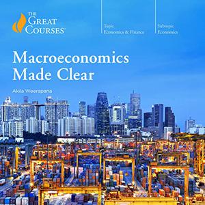 Macroeconomics Made Clear [TTC Audio]