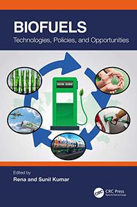 Biofuels Technologies, Policies, and Opportunities