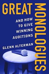 Great Monologues And How to Give Winning Auditions