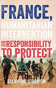 France, humanitarian intervention and the responsibility to protect