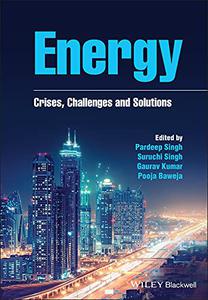 Energy Crises, Challenges and Solutions