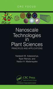Nanoscale Technologies in Plant Sciences Principles and Applications