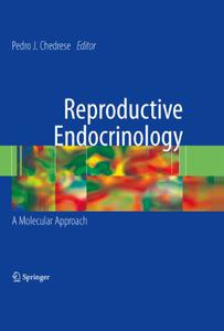 Reproductive Endocrinology A Molecular Approach 