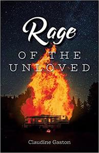 Rage of the Unloved