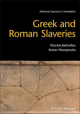 Greek and Roman Slaveries (Blackwell Sourcebooks in Ancient History)