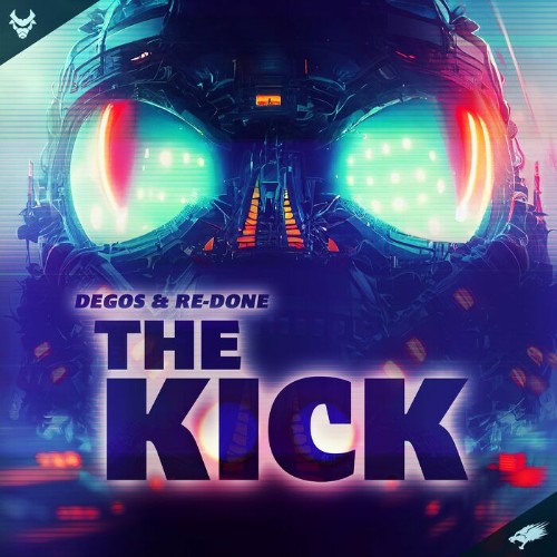  Degos & Re-Done - The Kick (2023) 
