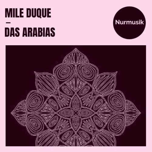 Mile Duque - Das Arabias (2023)
