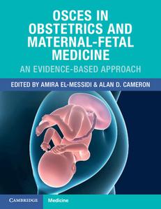 OSCEs in Obstetrics and Maternal-Fetal Medicine An Evidence-Based Approach