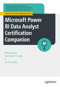 Microsoft Power BI Data Analyst Certification Companion Preparation for Exam PL-300