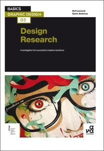 Basics Graphic Design 02 Design Research Investigation for successful creative solutions