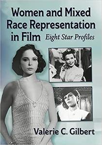 Women and Mixed Race Representation in Film Eight Star Profiles