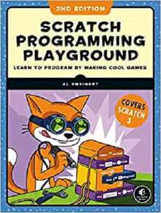 Scratch 3 Programming Playground Learn to Program by Making Cool Games