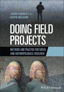 Doing Field Projects Methods and Practice for Social and Anthropological Research