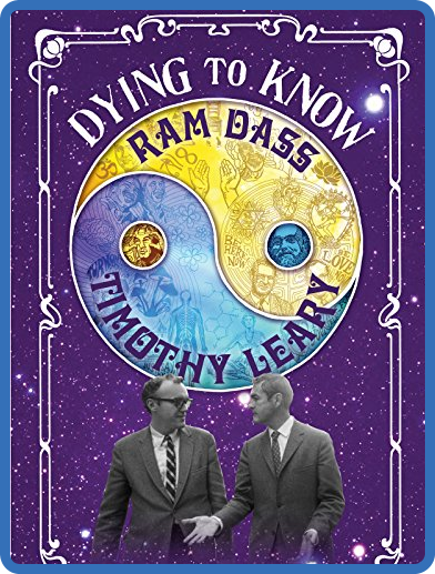 Dying To Know Ram Dass Timothy Leary (2014) 720p BluRay [YTS]