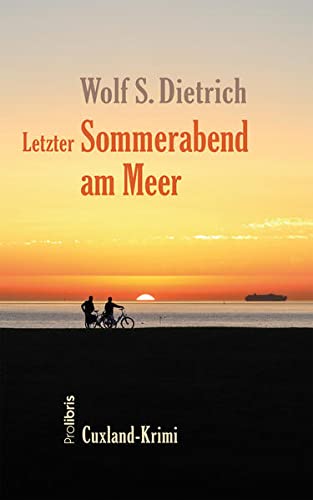 Wolf S. Dietrich  -  Letzter Sommerabend am Meer