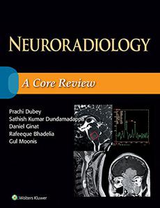 Neuroradiology A Core Review 
