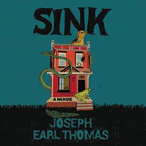 Sink A Memoir [Audiobook]