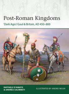 Post-Roman Kingdoms Dark Ages Gaul & Britain, AD 450-800 (Osprey Elite 248)