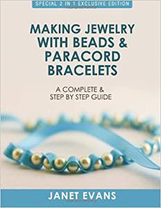 Making Jewelry with Beads and Paracord Bracelets  A Complete and Step by Step Guide