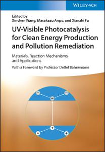 UV-Visible Photocatalysis for Clean Energy Production and Pollution Remediation