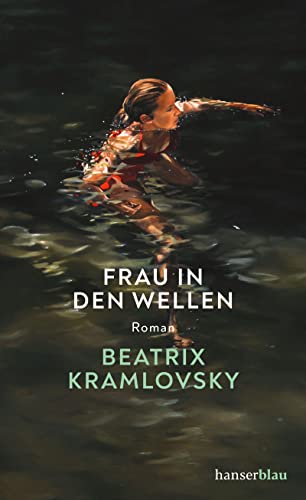 Cover: Beatrix Kramlovsky  -  Frau in den Wellen