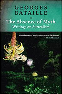 The Absence of Myth Writings on Surrealism