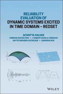 Reliability Evaluation of Dynamic Systems Excited in Time Domain – Redset Alternative to Random Vibration and Simulation