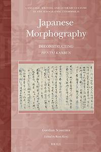 Japanese Morphography Deconstructing Hentai Kanbun