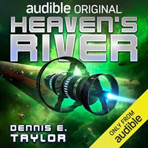 Heaven's River Bobiverse, Book 4 [Audiobook]