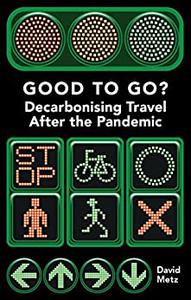 Good To Go Decarbonising Travel After the Pandemic (Perspectives)