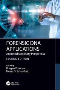 Forensic DNA Applications An Interdisciplinary Perspective, 2nd Edition