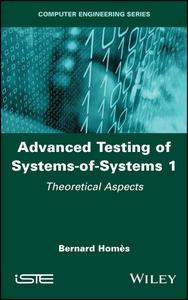 Advanced Testing of Systems-of-Systems, Volume 1 Theoretical Aspects