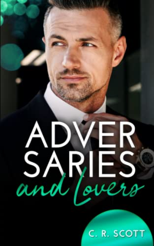 Cover: C. R. Scott  -  Forbidden Feelings  -  Adversaries and Lovers